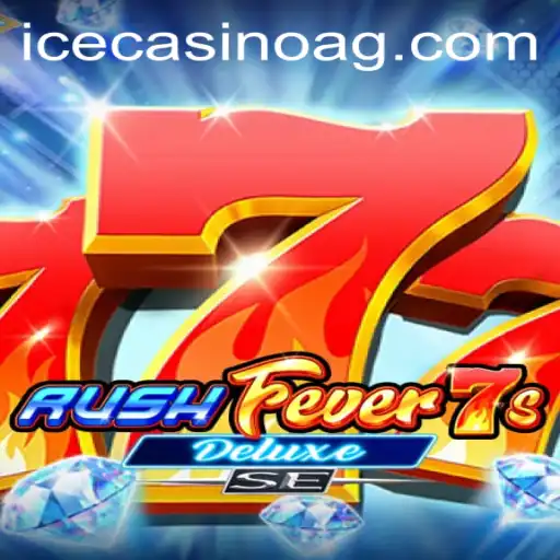 RushFever7sDeluxeSE: A Thrilling Ride in the World of Casino Gaming